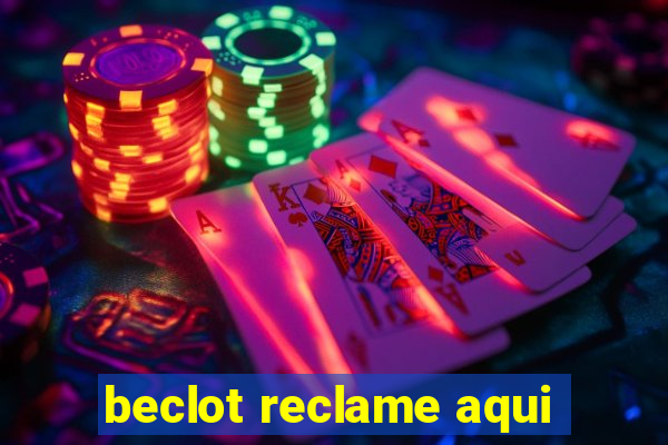 beclot reclame aqui